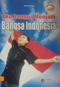 Image of Aku Bangga Menjadi Bangsa Indonesia